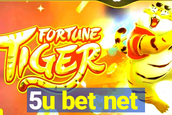 5u bet net